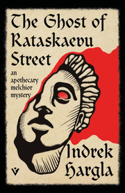 Ghost Of Rataskaevu Street By Hargla, Indrek