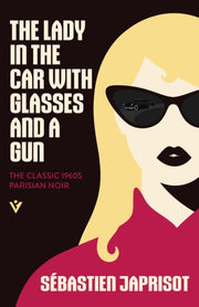 Lady In The Car With Glasses & A Gun By Japrisot, Sebastien