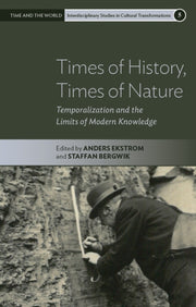Times Of History Times Of Nature By Ekstrom, Anders