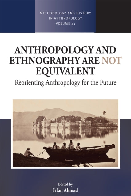 Anthropology & Ethnography Are Not Equiv