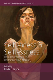 Selfishness & Selflessness
