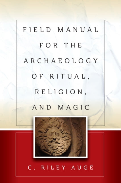 Field Manual For The Archaeology Of Ritu