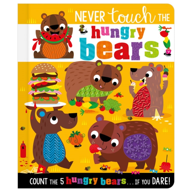 Never Touch The Hungry Bears