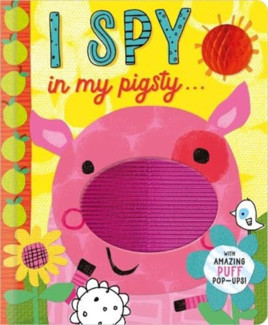 I Spy In My Pigsty Board Book