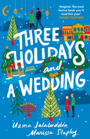 Three Holidays & A Wedding