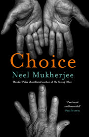 Choice By Mukherjee, Neel