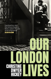 Our London Lives By Hickey, Christine D