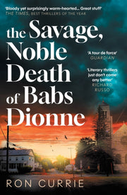 Savage Noble Death Of Babs Dionne By Currie, Ron