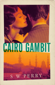 Cairo Gambit By Perry, S. W.