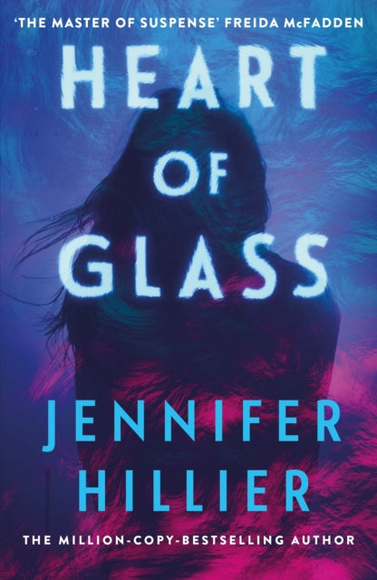 Heart Of Glass By Hillier, Jennifer