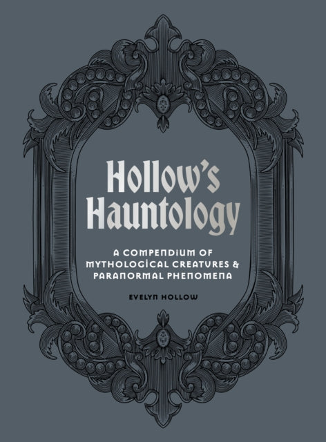 Evelyn Hollows Hauntological Handbook By Evelyn Hollow