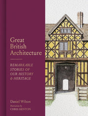 Great British Architecture By Wilson, Daniel