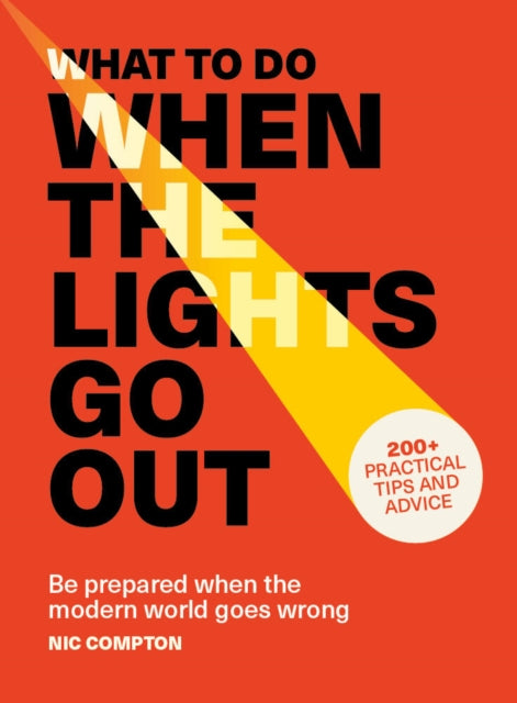 What To Do When The Lights Go Out By Compton, Nic