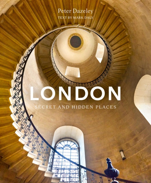 London Secret & Hidden Places By Daly, Mark