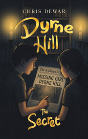 Dyrne Hill The Secret By Chris Dewar