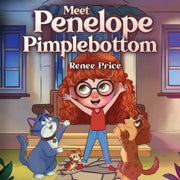 Meet Penelope Pimplebottom By Price, Renee