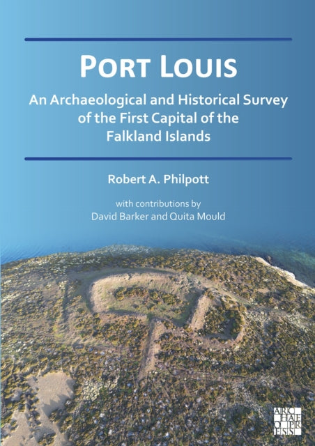 Port Louis An Archaeological & Historica By Philpott, Robert A.