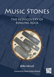 Music Stones The Rediscovery Of Ringing By Adcock, Mike