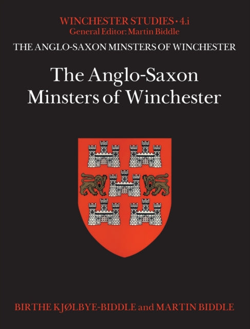 Anglosaxon Minsters Of Winchester