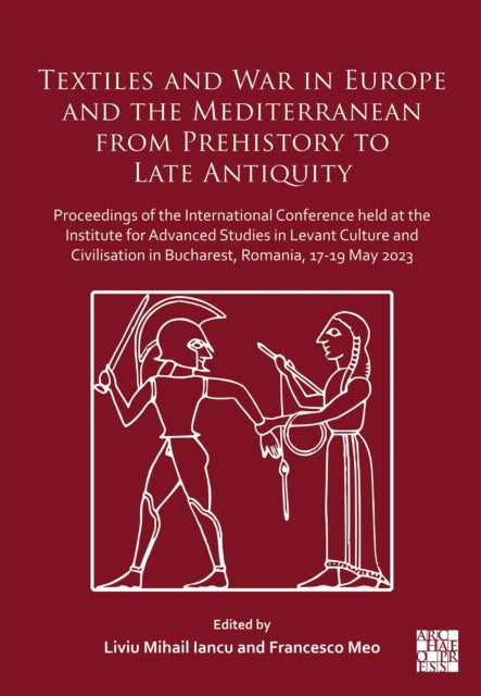 Textiles & War In Europe & The Mediterra