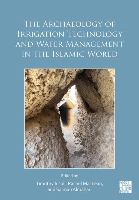 Archaeology Of Irrigation Technology & W