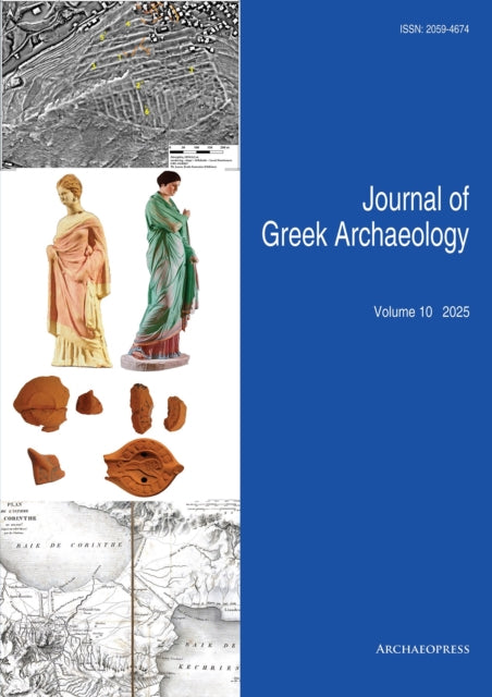 Journal Of Greek Archaeology Volume 10 2 By Bintliff, John