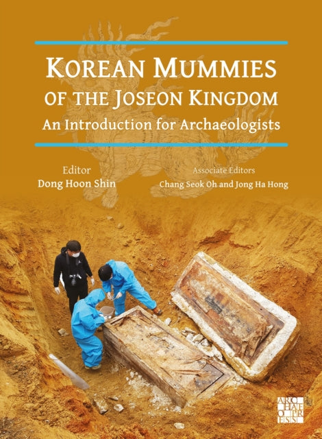 Korean Mummies Of The Joseon Kingdom By Shin, Dong Hoon