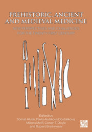 Prehistoric Ancient & Medieval Medicine