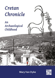 Cretan Chronicle An Archaeological Child