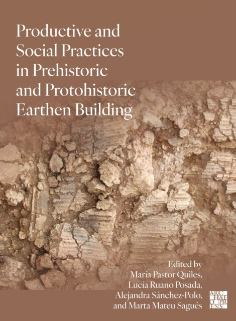 Productive & Social Practices In Prehist