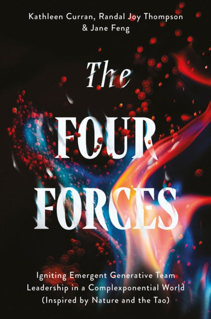 Four Forces : Igniting Emergent Generati