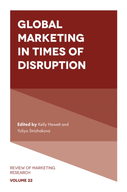 Global Marketing In Times Of Disruption By Hewett, Kelly