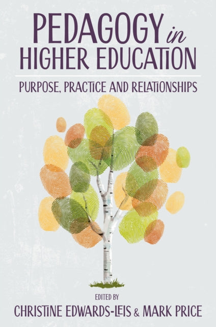 Pedagogy In Higher Education Purpose P