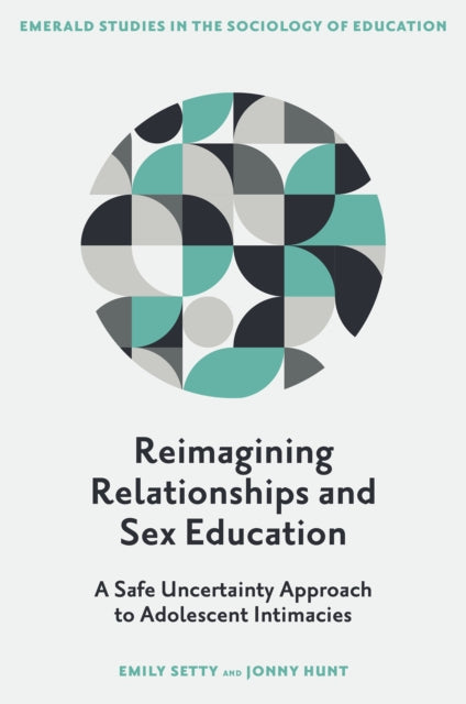 Reimagining Relationships And Sex Educa