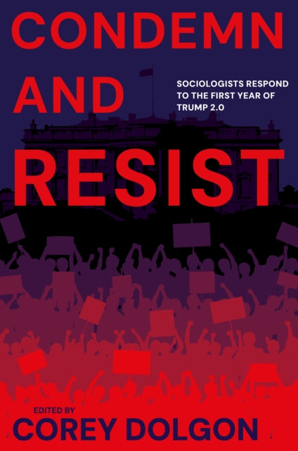 Condemn And Resist Sociologists Respond