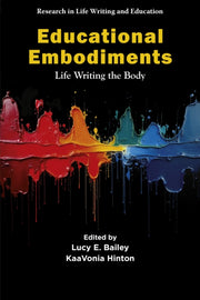 Educational Embodiments Life Writing Th