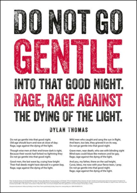 Do Not Go Gentle By Dylan Thomas Poster