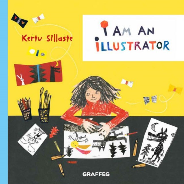 I Am An Illustrator By Sillaste, Kertu