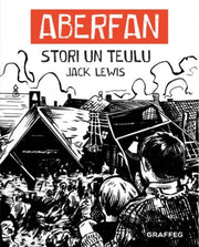 Aberfan Stori Un Teulu By Lewis, Jack