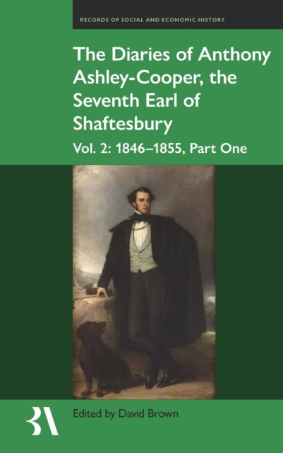 Diaries Of Anthony Ashleycooper The Seve By Volume Editor David