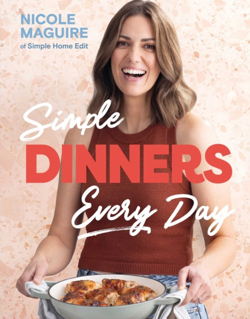 Simple Dinners Every Day By Maguire, Nicole