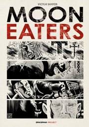 Moon Eaters Vol 1 By Santos  Victor