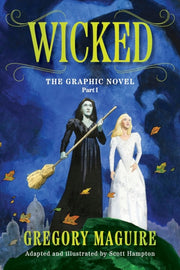 Wicked The Graphic Novel Part 1