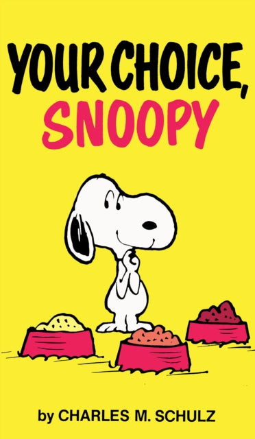 Peanuts Your Choice Snoopy By Schulz  Charles