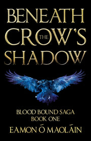 Beneath The Crow S Shadow
