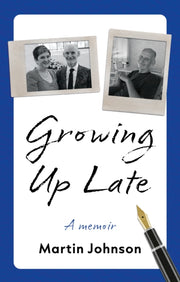 Growing Up Late By Johnson  Martin