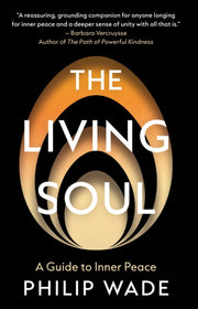 The Living Soul By Wade  Philip