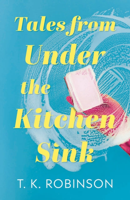 Tales From Under The Kitchen Sink