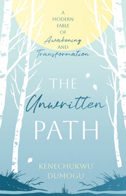 The Unwritten Path By Dumogu  Kenechukwu