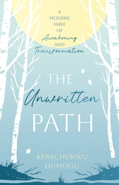 The Unwritten Path By Dumogu  Kenechukwu